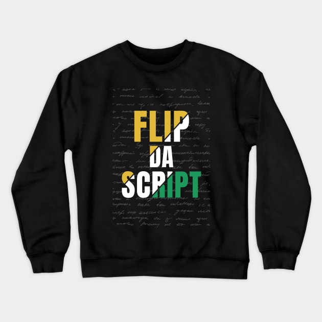 FLIP DA SCRIPT Crewneck Sweatshirt by Lehjun Shop